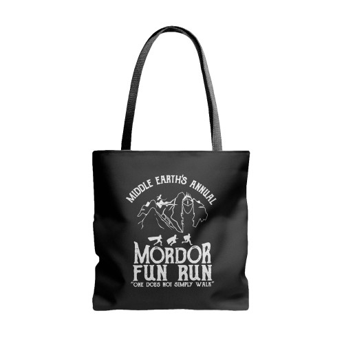 Middle Earth'S Annual Mordor Fun Run One Does Simply Not Walk  Tote Bags