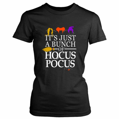 It Is Just A Bunch Of Hocus Pocus Relaxed Fit Women's T-Shirt Tee