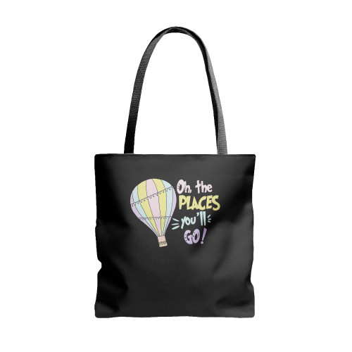 Oh The Places You'Ll Go  Tote Bags