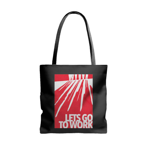 Reservoir Dogs Lets Go To Work  Tote Bags