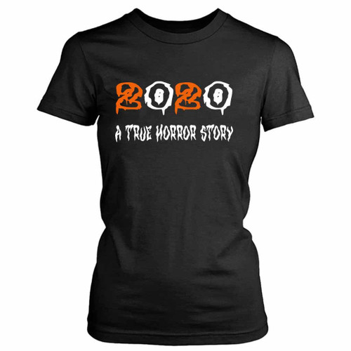 A True Horror Story 2020 Women's T-Shirt Tee