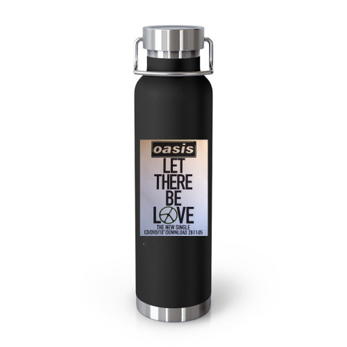 Oasis Let There Be Love Oasis Band Let There Be Love Liam Gallagher Oasis  Tumblr Bottle