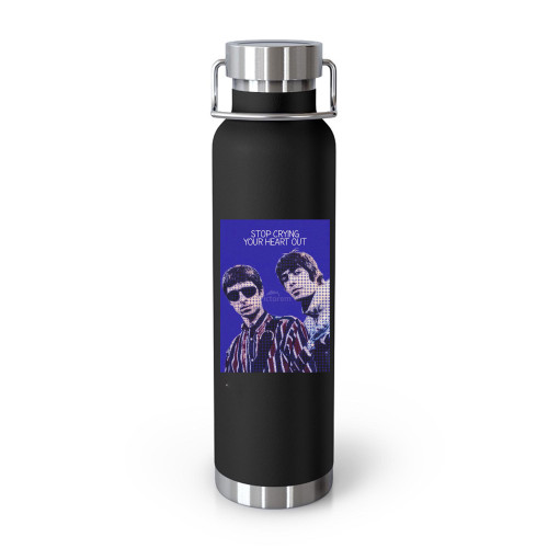 Stop Crying Your Heart Out Oasis Liam Gallagher Noel Gallagher  Tumblr Bottle