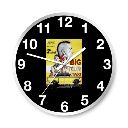 Joni Mitchell Big Yellow Taxi Movie Mashup Scorsese Taxi Driver Retro Vintage 1970  Wall Clocks