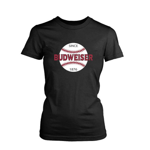 Budweiser Since 1876 Women's T-Shirt Tee