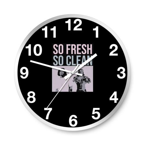 So Fresh So Clean Hip Hop Outkast  Wall Clocks