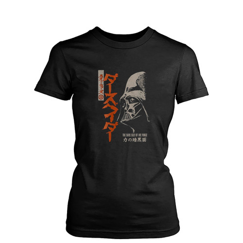 Darth Vader The Dark Side Of Force  Womens T-Shirt Tee
