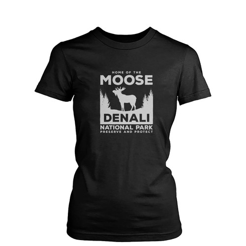 Denali National Park Preserve And Protect Moose Alaska Camping Hiking Family  Womens T-Shirt Tee