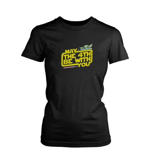 May The 4Th Be With You Star War Character  Womens T-Shirt Tee
