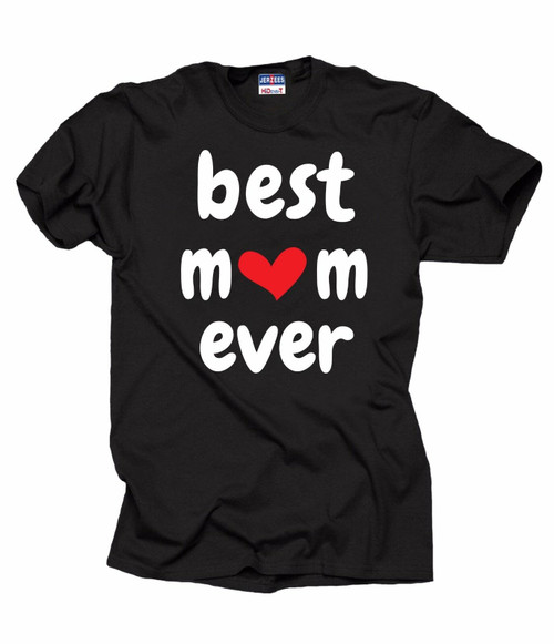 Best Mom Ever Man's T-Shirt Tee