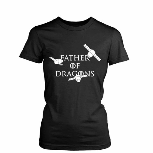 Father Of Dragons Game Of Thrones Women's T-Shirt Tee