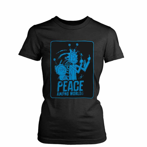 Peace Among Worlds Rick And Morty Funny Tv Series Women's T-Shirt Tee