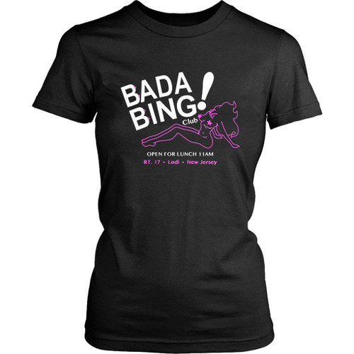 Bada Bing Sopranos Gangster Mafia Tv Retro Classic Women's T-Shirt Tee Bada Bing Sopranos Gangster Mafia Tv Retro Classic Women's T-Shirt Tee