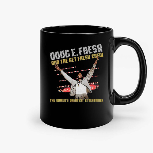 Doug E Fresh The World'S Greatest Ceramic Mugs