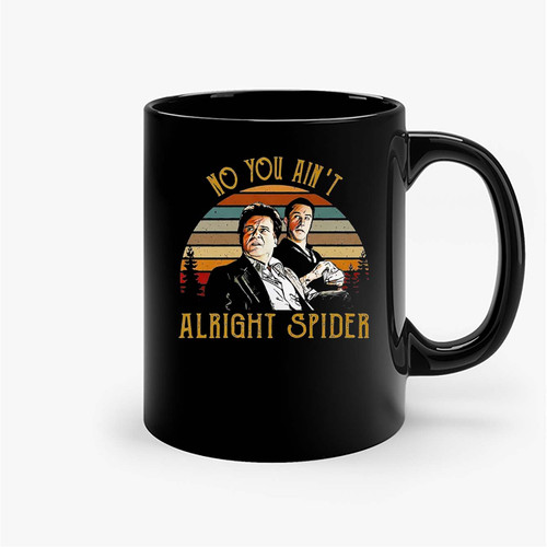 Goodfellas No You Ain'T Alright Ceramic Mugs