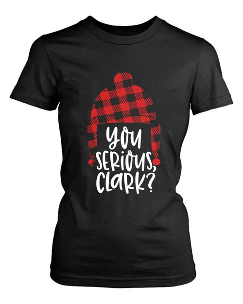 You Serious Clark Women's T-Shirt Tee