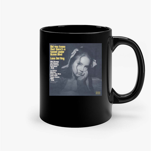 Lana Del Ray Did You Know There'S A Tunnel Under Ocean Blvd Ceramic Mugs