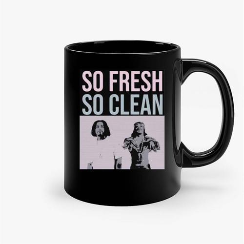 So Fresh So Clean Hip Hop Outkast Ceramic Mugs