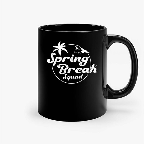 Spring Break Squad Ceramic Mugs