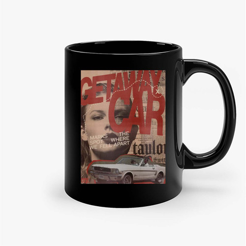 Taylor Swift Getaway Car Album Ceramic Mugs