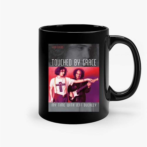 Touched By Grace My Time With Jeff Buckley Ceramic Mugs