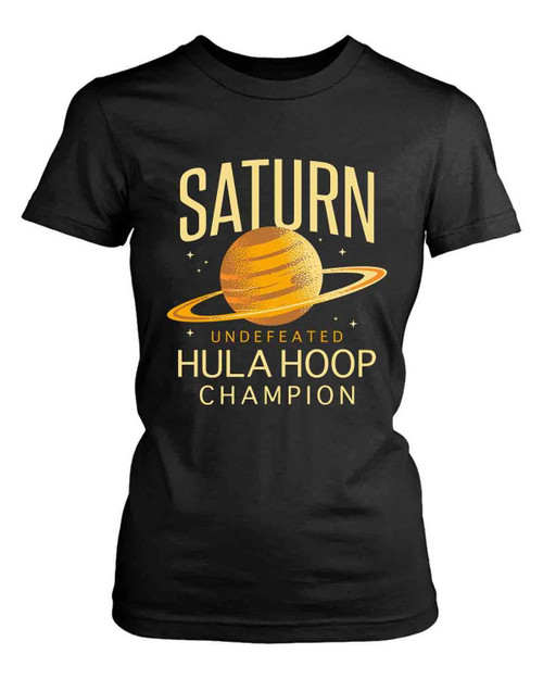 Saturn Undefeted Hulahoop Champion Women's T-Shirt Tee