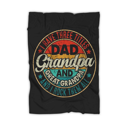 Dad Grandpa And Great Grandpa Fathers Day Blanket
