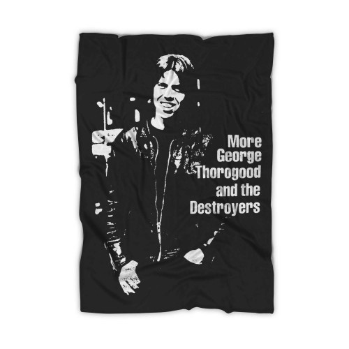 George Thorogood And The Destroyers Blanket