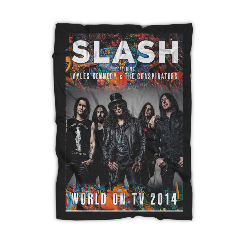 Slash Feat Myles Kennedy And The Conspirators World On Tv 2014 Blanket