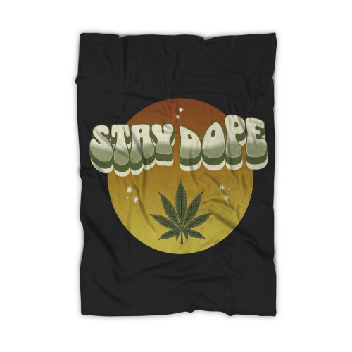 Stay Dope Funny Cannabis 420 Celebration Blanket