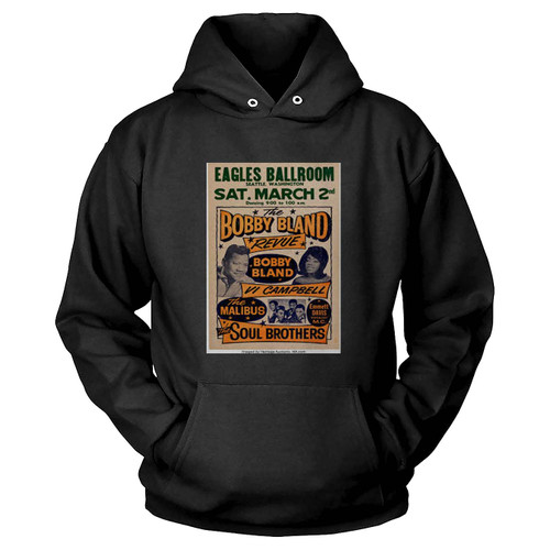 Bobby Bland Revue Eagles Ballroom Concert Hoodie