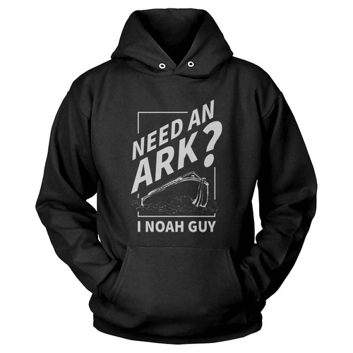 Need An Ark I Noah Guy Funny Christian Hoodie
