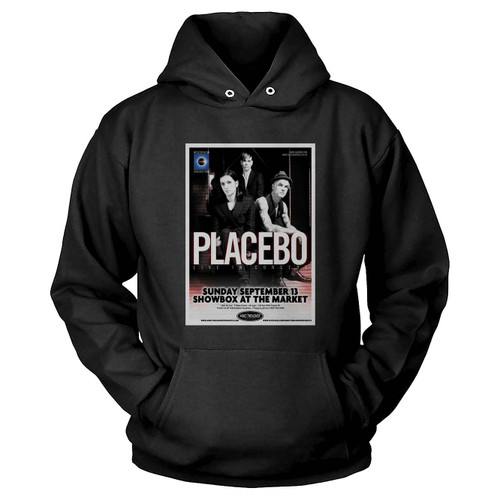 Placebo 2009 Concert Tour For Seattle Or Portland You Choose The City! Hoodie