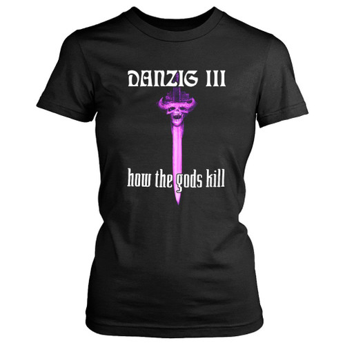 Danzig How To The Gods Kill Logo Skull Sword Women's T-Shirt Tee