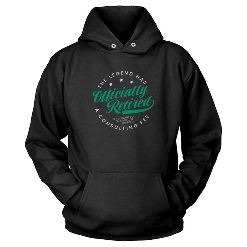 The Legend Has Officially Retired Funny Retirement Hoodie