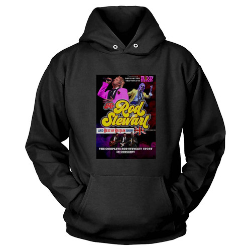 The Rod Stewart & Best Of Britain Show Hoodie