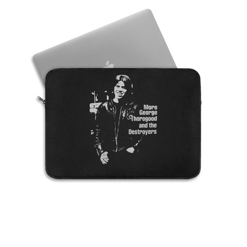 George Thorogood And The Destroyers Laptop Sleeve