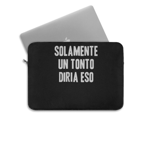 Steely Dan Solamente Un Tonto Diria Eso Laptop Sleeve
