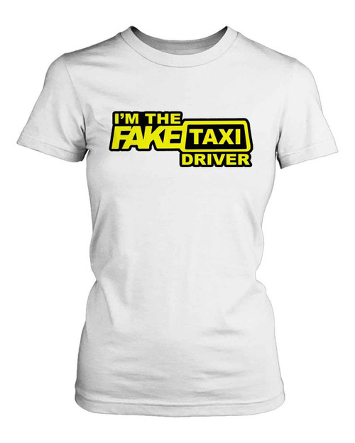 Im The Fake Taxi Driver Women's T-Shirt Tee