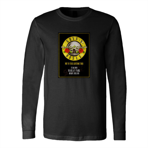 Guns N Roses Not In This Lifetime 2020 World Tour Dublin Marlay Park Long Sleeve T-Shirt Tee