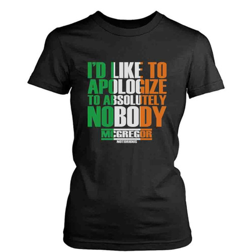 Absolutely Nobody Conor Mcgregor Ufc Fight Night Women's T-Shirt Tee