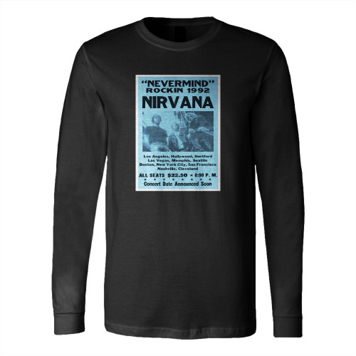 Nirvana Nevermind Rockin 1992 Tour Long Sleeve T-Shirt Tee