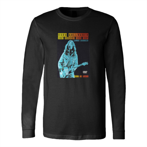 Rory Gallagher Last Concert Tour 1994  Long Sleeve T-Shirt Tee