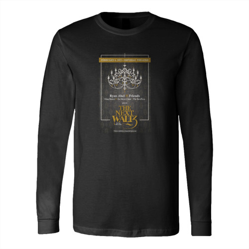 Ryan Abel & Friends Are Coming To Augusta Long Sleeve T-Shirt Tee