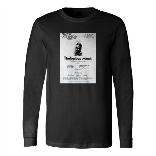 Thelonious Monk Rare Concert For One Of His Last Appearances Long Sleeve T-Shirt Tee