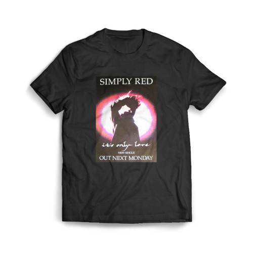 Simply Red It's Only Love U K Promo Mens T-Shirt Tee