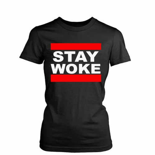 Stay Woke Run Dmc Font Women's T-Shirt Tee