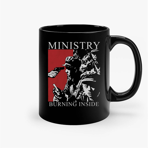 Ministry Burning Inside Ceramic Mugs