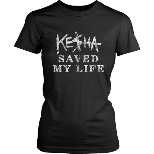 Kesha Saved My Life Women's T-Shirt Tee