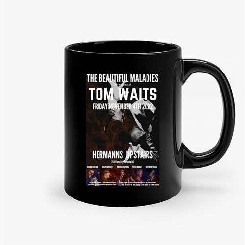 The Beautiful Maladies The Music Of Tom Waits Ceramic Mugs